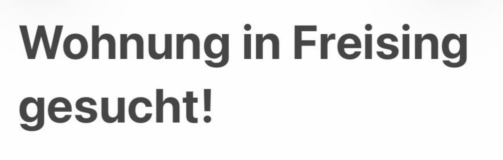 Anzeigenbild: Tang(20) und meine Freundin (20) sucht eine Wohnung in Freising